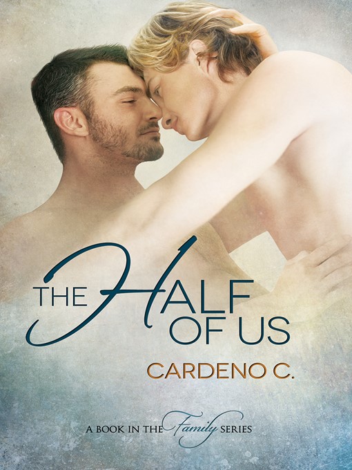 Title details for The Half of Us by Cardeno C. - Wait list